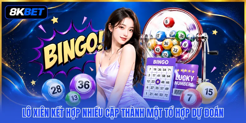 Lô xiên kết hợp nhiều cặp thành một tổ hợp dự đoán