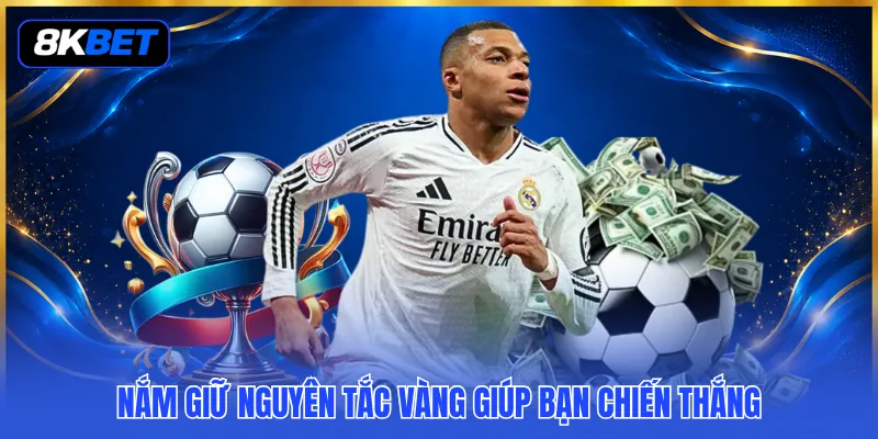 Kinh Nghiệm Soi Kèo Bóng Đá - 3 Nguyên Tắc Vàng Cần Nhớ 3 Nắm giữ nguyên tắc vàng giúp bạn chiến thắng